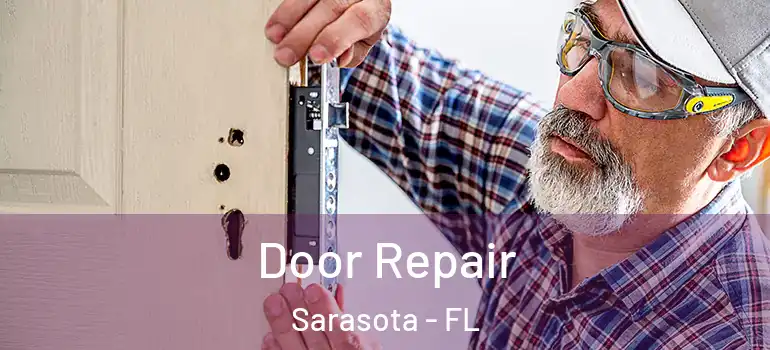  Door Repair Sarasota - FL