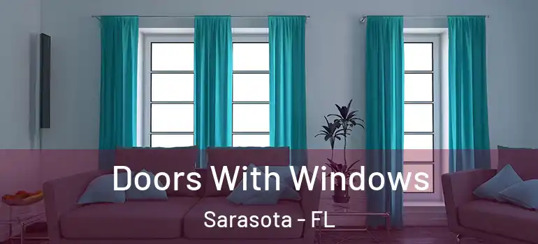 Doors With Windows Sarasota - FL