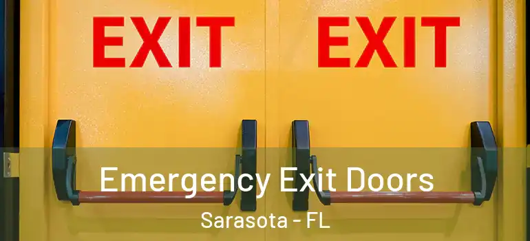 Emergency Exit Doors Sarasota - FL