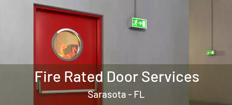  Fire Rated Door Services Sarasota - FL