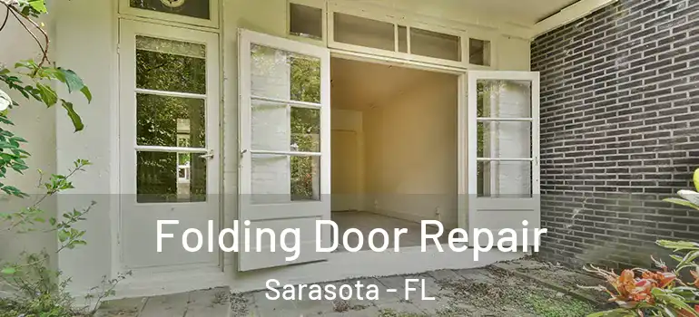 Folding Door Repair Sarasota - FL