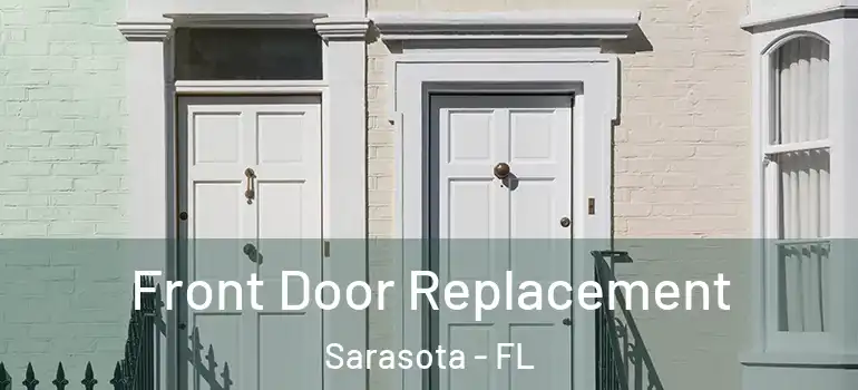 Front Door Replacement Sarasota - FL