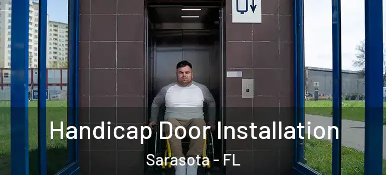 Handicap Door Installation Sarasota - FL