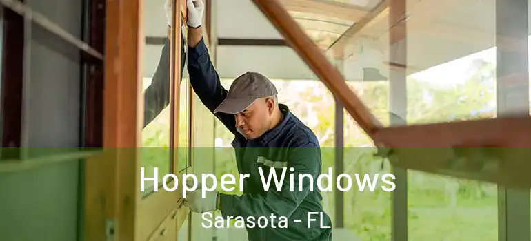 Hopper Windows Sarasota - FL