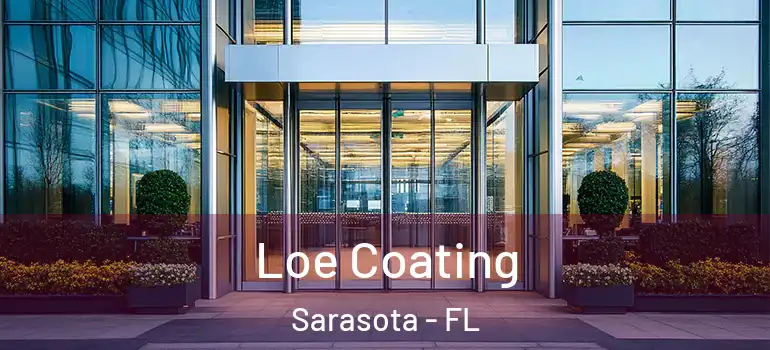 Loe Coating Sarasota - FL