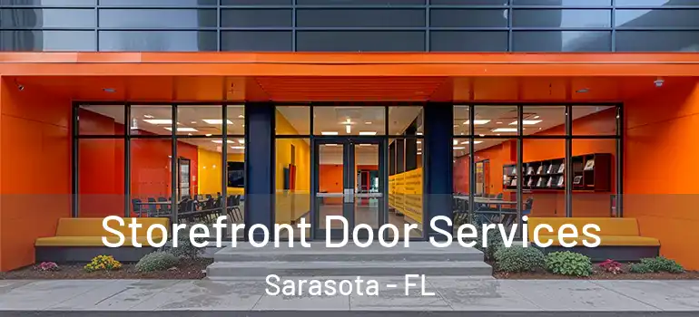 Storefront Door Services Sarasota - FL