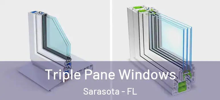 Triple Pane Windows Sarasota - FL