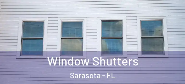 Window Shutters Sarasota - FL